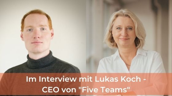 Interview mit Lukas Koch CEO FiveTeams
